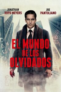 El Mundo de los Olvidados Online En Netflix