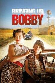 Bringing Up Bobby Online En Netflix
