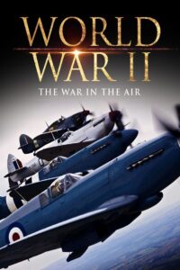 World War II: The War in the Air Online En Netflix