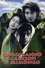 Cresceranno i carciofi a Mimongo Online En Netflix