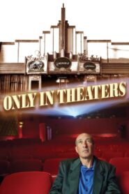 Only in Theaters Online En Netflix