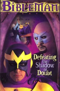 Bibleman: Defeating the Shadow of Doubt Online En Netflix