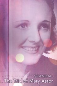 Scandal: The Trial of Mary Astor Online En Netflix