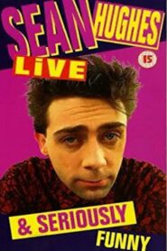 Sean Hughes – Live and Seriously Funny Online En Netflix