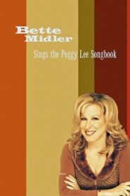 Bette Midler Sings the Peggy Lee Songbook Online En Netflix