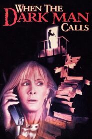 When the Dark Man Calls Online En Netflix