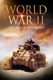 World War II: The War in the Desert Online En Netflix