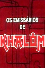 Os Emissários de Khalôm Online En Netflix