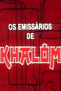 Os Emissários de Khalôm Online En Netflix