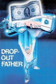 Drop-Out Father Online En Netflix