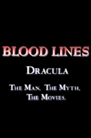 Blood Lines: Dracula – The Man. The Myth. The Movies. Online En Netflix