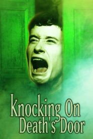 Knocking on Death’s Door Online En Netflix