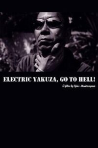 Electric Yakuza, Go to Hell! Online En Netflix
