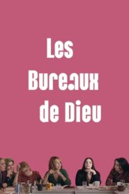 Les Bureaux de Dieu Online En Netflix