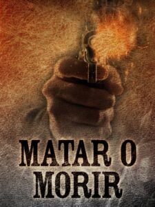 Matar o morir Online En Netflix