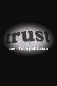 Trust Me – I’m a Politician Online En Netflix