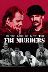 In the Line of Duty: The F.B.I. Murders Online En Netflix