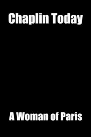 Chaplin Today: ‘A Woman of Paris’ Online En Netflix