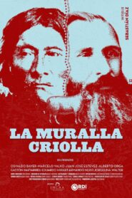 La muralla criolla Online En Netflix