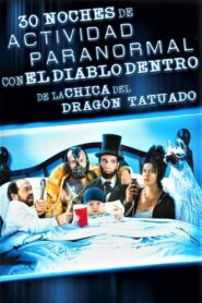 30 noches de actividad paranormal con el diablo dentro de la chica del dragon tatuado Online En Netflix