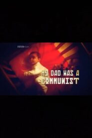 My Dad Was a Communist Online En Netflix