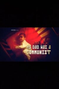 My Dad Was a Communist Online En Netflix