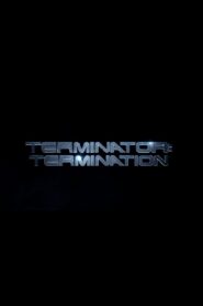 Terminator: Termination Online En Netflix