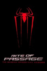 Rite of Passage: The Amazing Spider-Man Reborn Online En Netflix