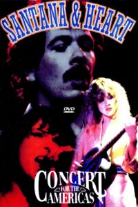 Heart & Santana – Concert for the Americas Online En Netflix