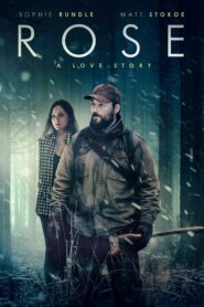 Rose: A Love Story Online En Netflix