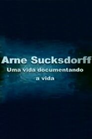 Arne Sucksdorff: Uma Vida Documentando a Vida Online En Netflix