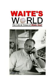 Waite’s World: The Life and Times of Waite Hoyt Online En Netflix