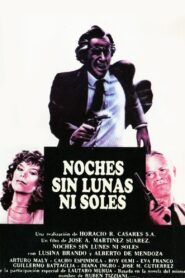 Noches sin lunas ni soles Online En Netflix