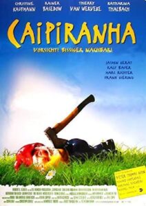 Caipiranha – Vorsicht, bissiger Nachbar! Online En Netflix