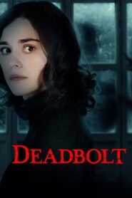 Deadbolt Online En Netflix