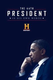 The 44th President: In His Own Words Online En Netflix