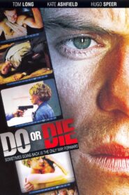 Do or Die Online En Netflix