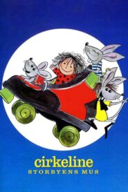 Cirkeline – Storbyens mus Online En Netflix