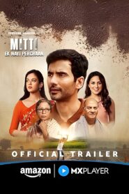 Mitti – Ek Nayi Pehchaan 2025 En Netflix