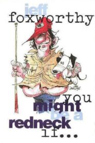 Jeff Foxworthy: You Might Be a Redneck if… Online En Netflix