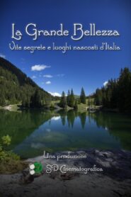 La Grande Bellezza – Vite segrete e luoghi nascosti d’Italia 2011 En Netflix