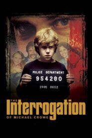 The Interrogation of Michael Crowe Online En Netflix