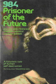 984: Prisoner of the Future Online En Netflix