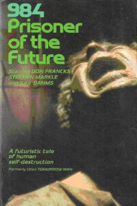 984: Prisoner of the Future Online En Netflix