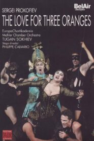 The Love for Three Oranges – Aix-en-Provence Online En Netflix