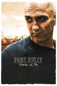 Paul Kelly: Stories of Me Online En Netflix