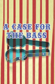 A Case for the Bass Online En Netflix