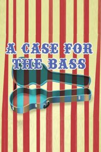 A Case for the Bass Online En Netflix