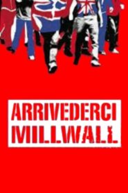 Arrivederci Millwall Online En Netflix