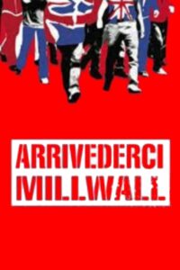 Arrivederci Millwall Online En Netflix